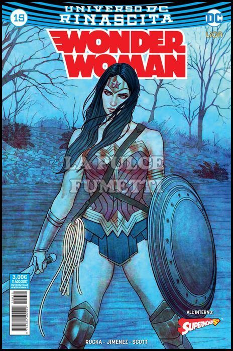 SUPERMAN L'UOMO D'ACCIAIO #    47 - WONDER WOMAN 15 - RINASCITA
